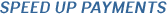 Speed up payments Speed up payments